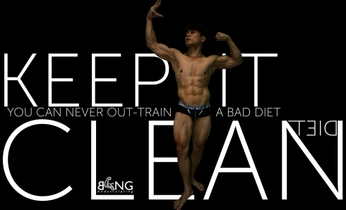 Keep your diet CLEAN and you will reap results